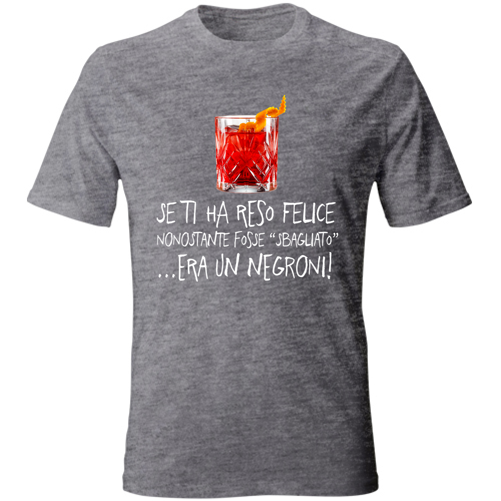 T-Shirt Unisex Negroni sbagliato - Scritte Divertenti