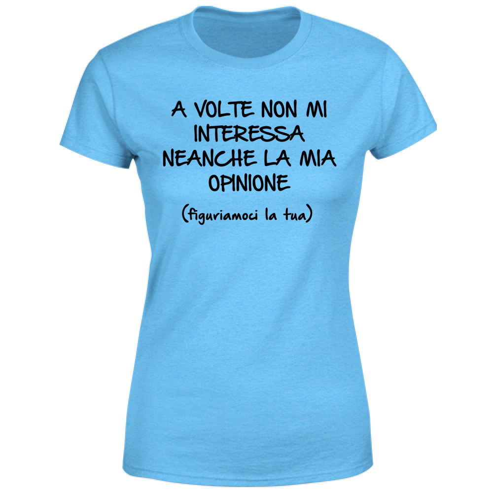 T-Shirt Donna Non mi interessa - Scritte Divertenti - Chiara