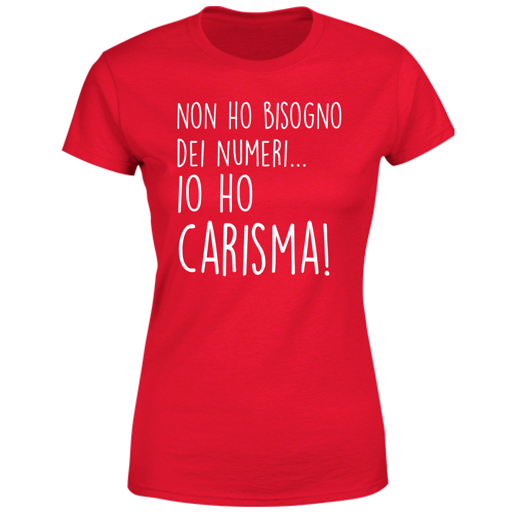 T-Shirt Donna Carisma - Scritte Divertenti