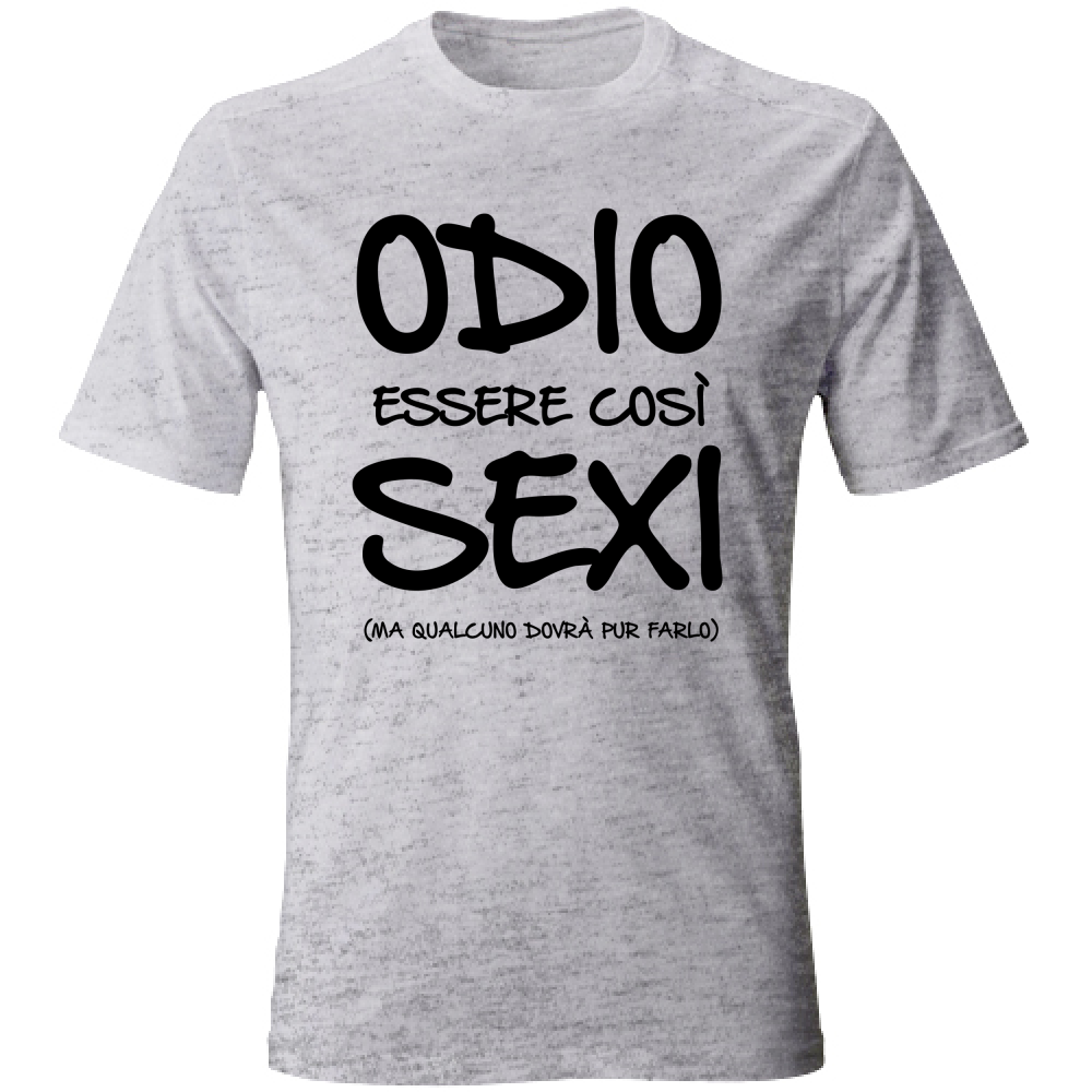 T-Shirt Unisex Essere sexy - Scritte Divertenti - Chiara