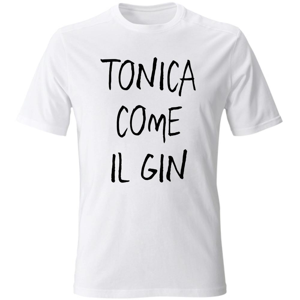 T-Shirt Unisex Tonica - Scritte Divertenti - Chiara