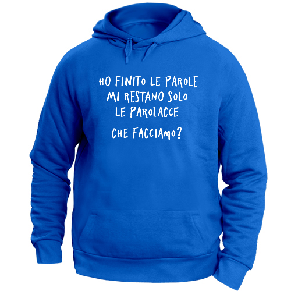 Felpa Unisex con Cappuccio Ho finito le parole - Scritte Divertenti