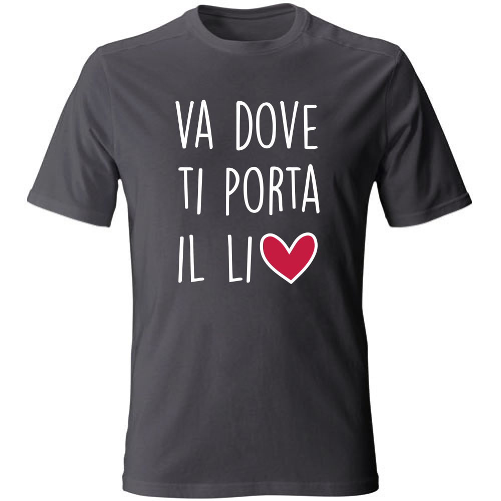 T-Shirt Unisex Large Va dove ti porta il... - Scritte Divertenti