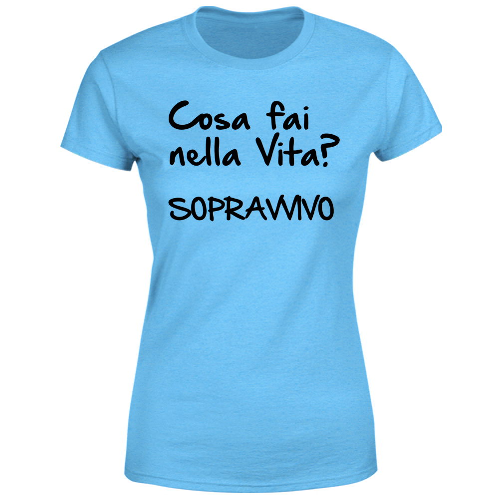 T-Shirt Donna Sopravvivo - Scritte Divertenti - Chiara