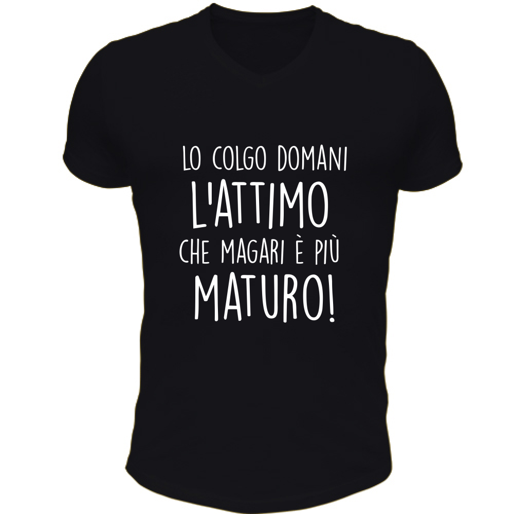 T-Shirt Unisex Scollo V L'attimo - Scritte Divertenti