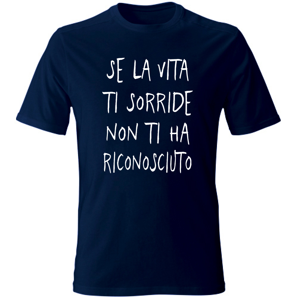 T-Shirt Unisex Se la vita ti sorride - Scritte Divertenti