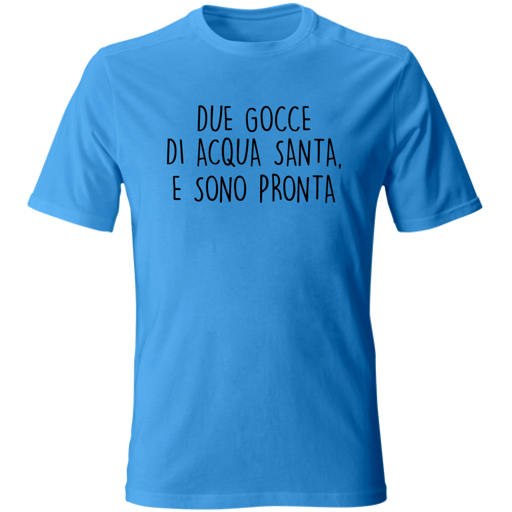 T-Shirt Unisex Acqua Santa - Scritte Divertenti - Chiara