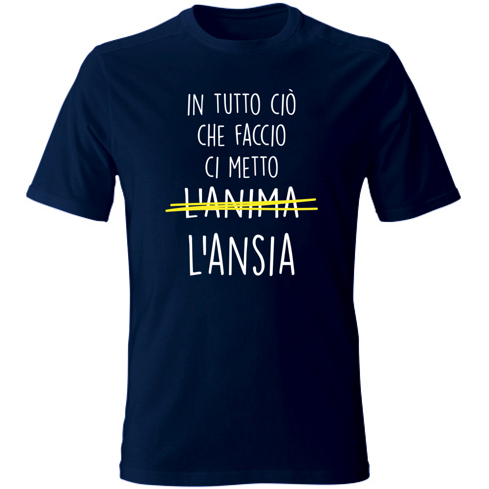 T-Shirt Unisex Large Ci metto l'Ansia - Scritte Divertenti