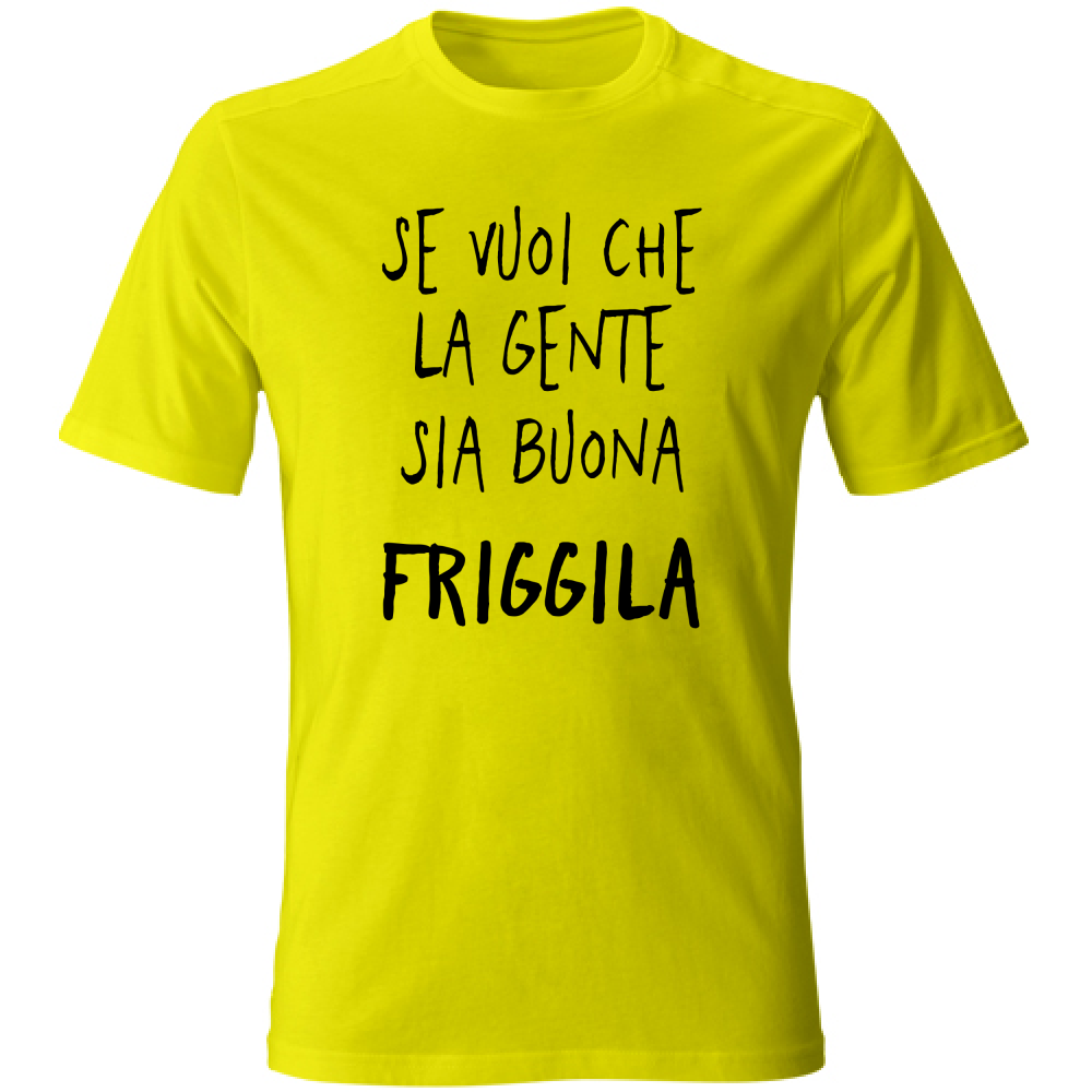 T-Shirt Unisex Gente buona - Scritte Divertenti - Chiara