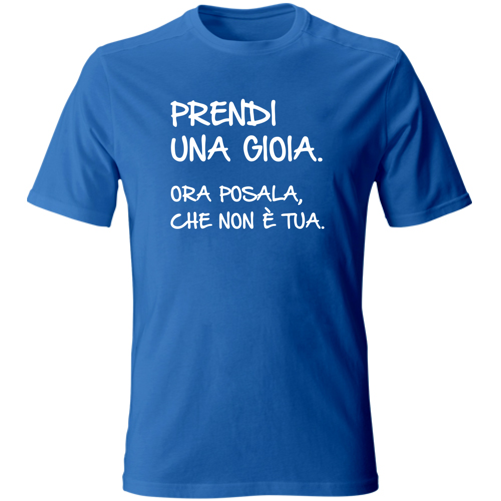 T-Shirt Unisex Large Prendi una gioia - Scritte Divertenti