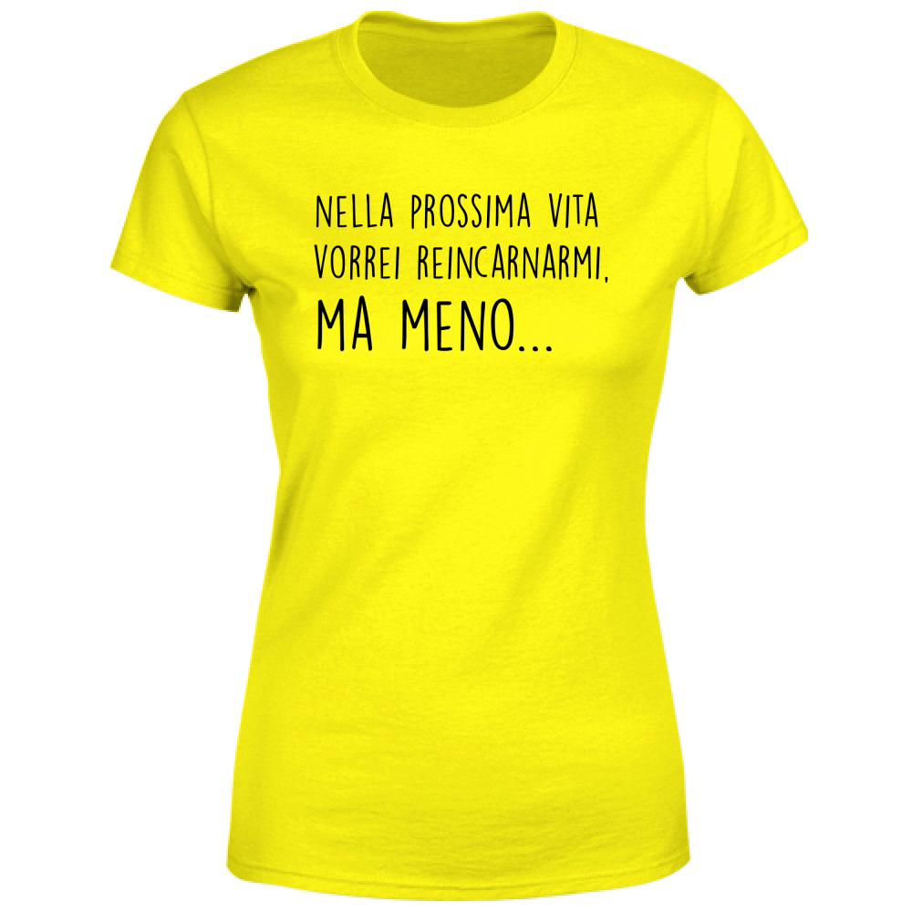 T-Shirt Donna Ma meno - Scritte Divertenti - Chiara