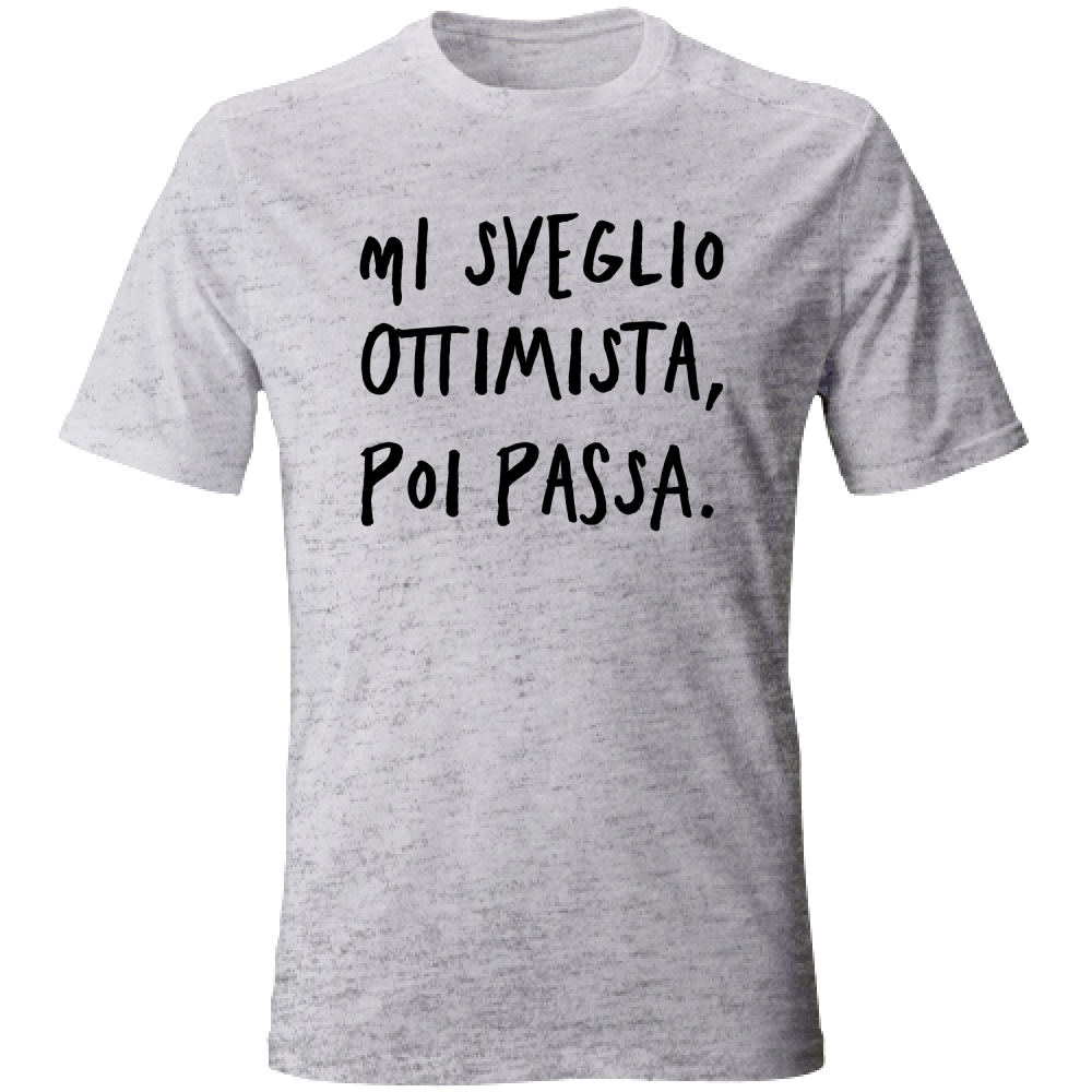 T-Shirt Unisex Ottimista - Scritte Divertenti - Chiara