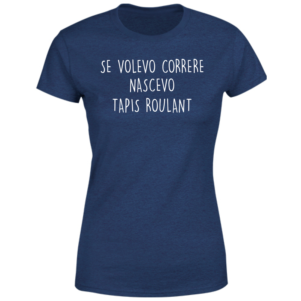 T-Shirt Donna Tapis roulant - Scritte Divertenti