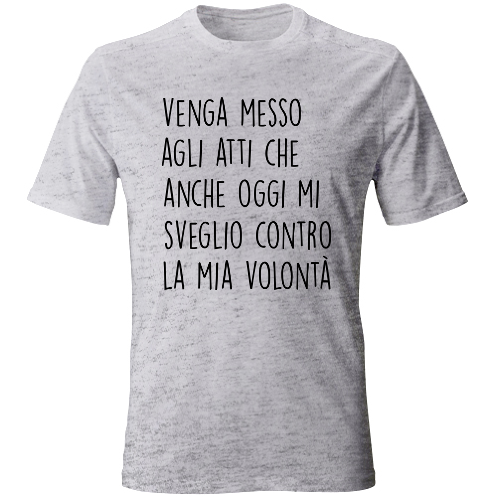 T-Shirt Unisex Volontà - Scritte Divertenti - Chiara