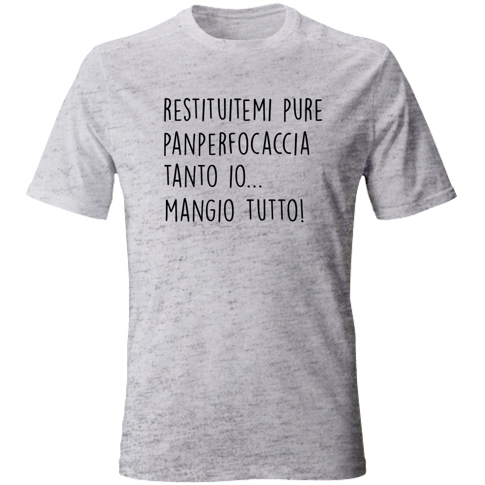 T-Shirt Unisex Pan per focaccia - Scritte Divertenti - Chiara