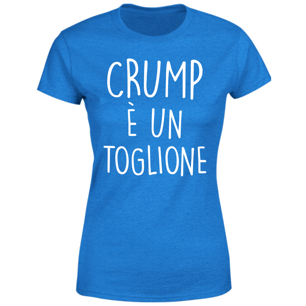 T-Shirt Donna Crump Toglione - Scritte Divertenti