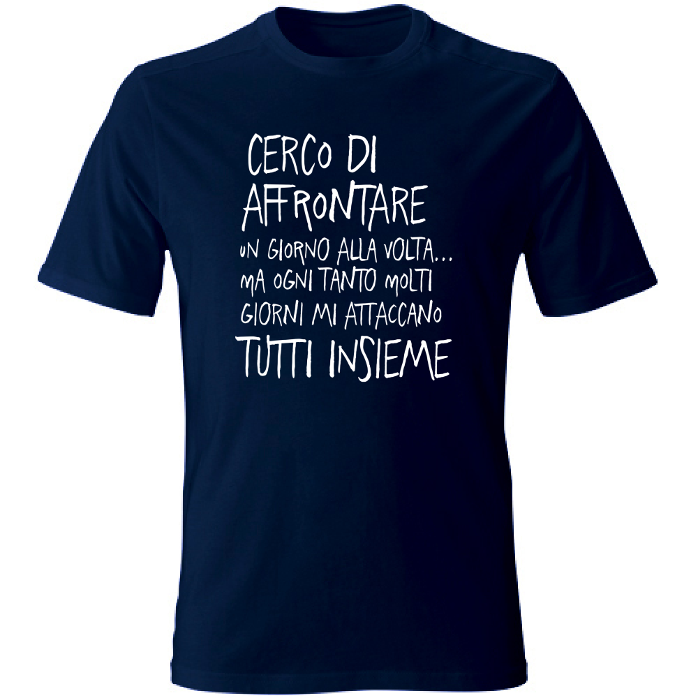 T-Shirt Unisex Large Un giorno alla volta - Scritte Divertenti