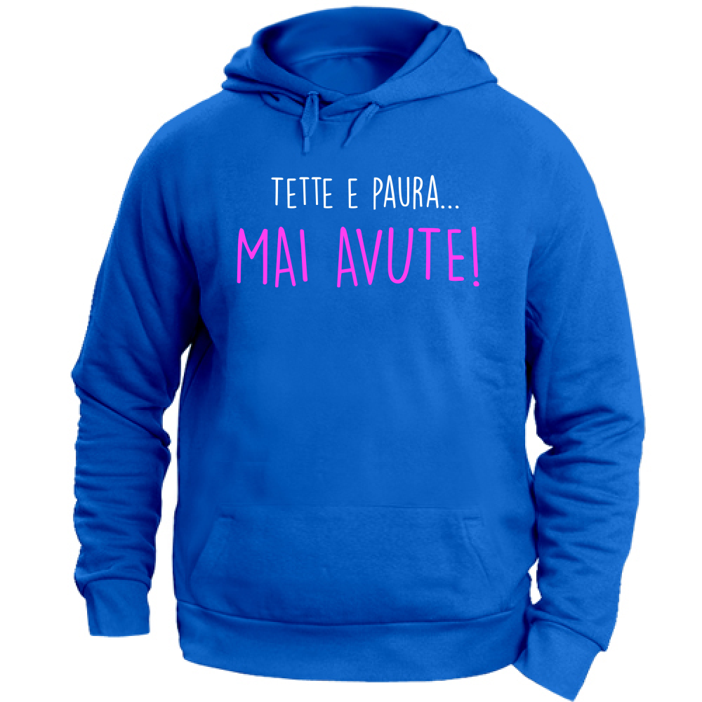 Felpa Unisex con Cappuccio Texxe e Paura, mai avute - Scritte Divertenti