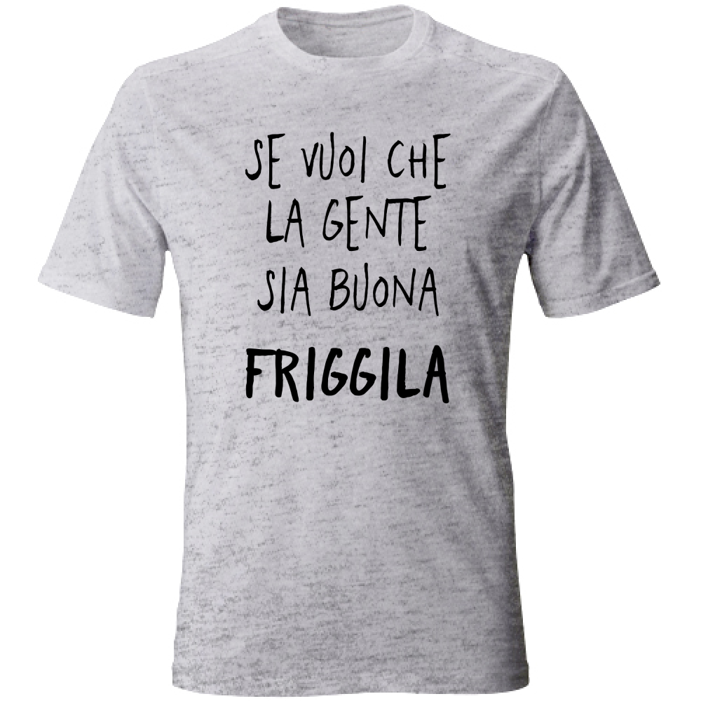 T-Shirt Unisex Gente buona - Scritte Divertenti - Chiara