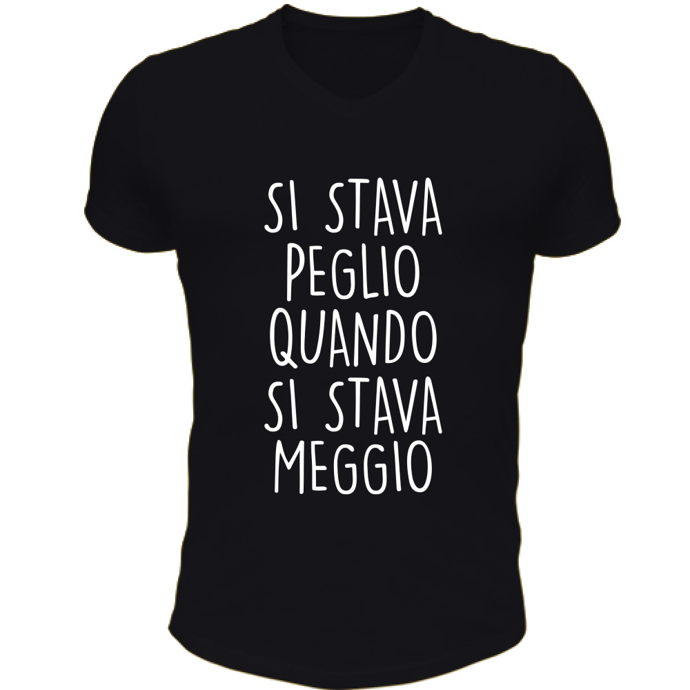 T-Shirt Unisex Scollo V Si stava Peglio - Scritte Divertenti