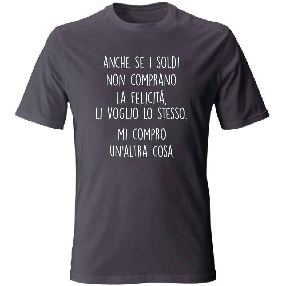 T-Shirt Unisex Large Soldi e felicità - Scritte Divertenti