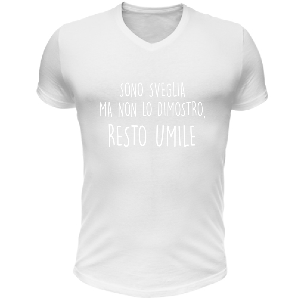 T-Shirt Unisex Scollo V Sono sveglia - Scritte Divertenti