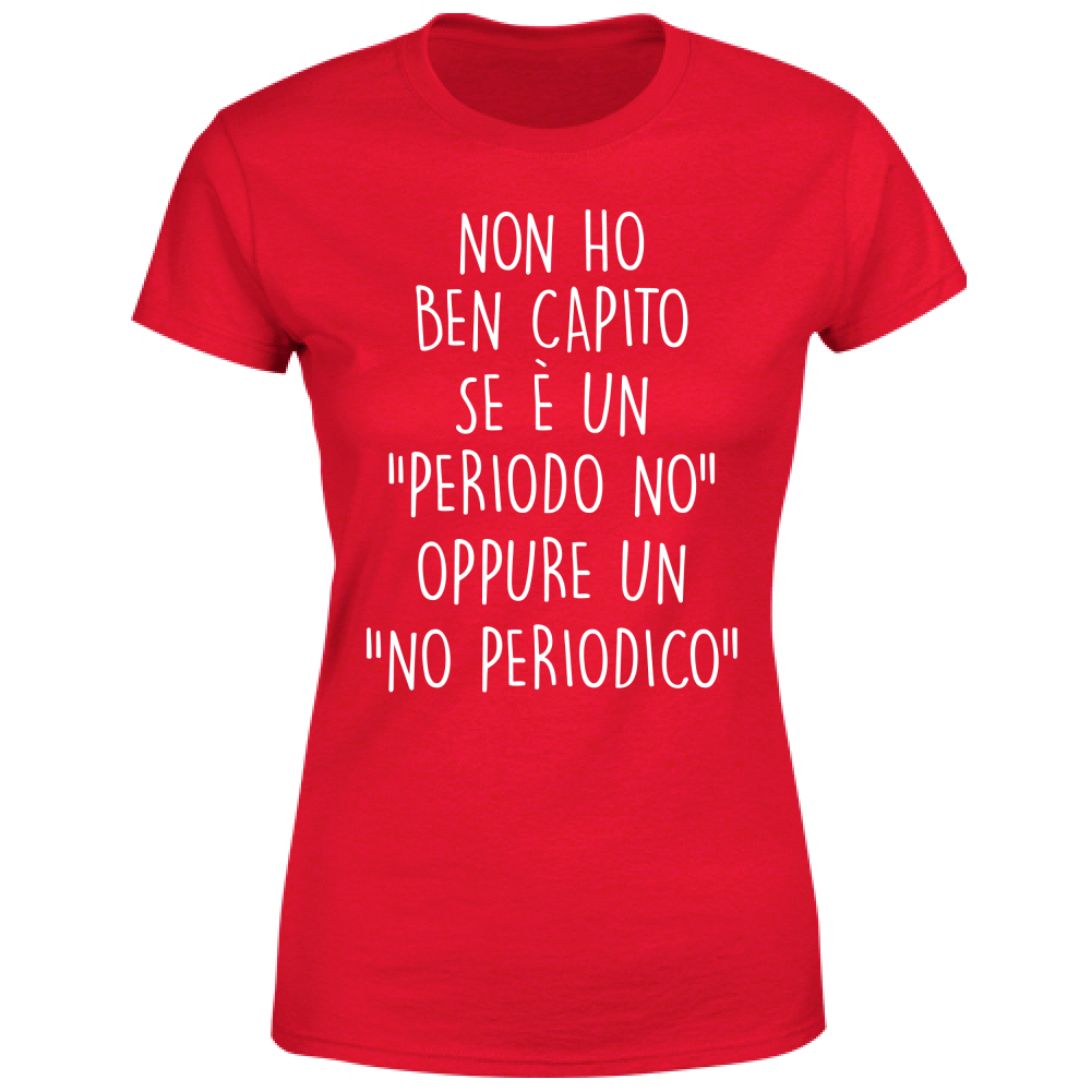 T-Shirt Donna No periodico - Scritte Divertenti