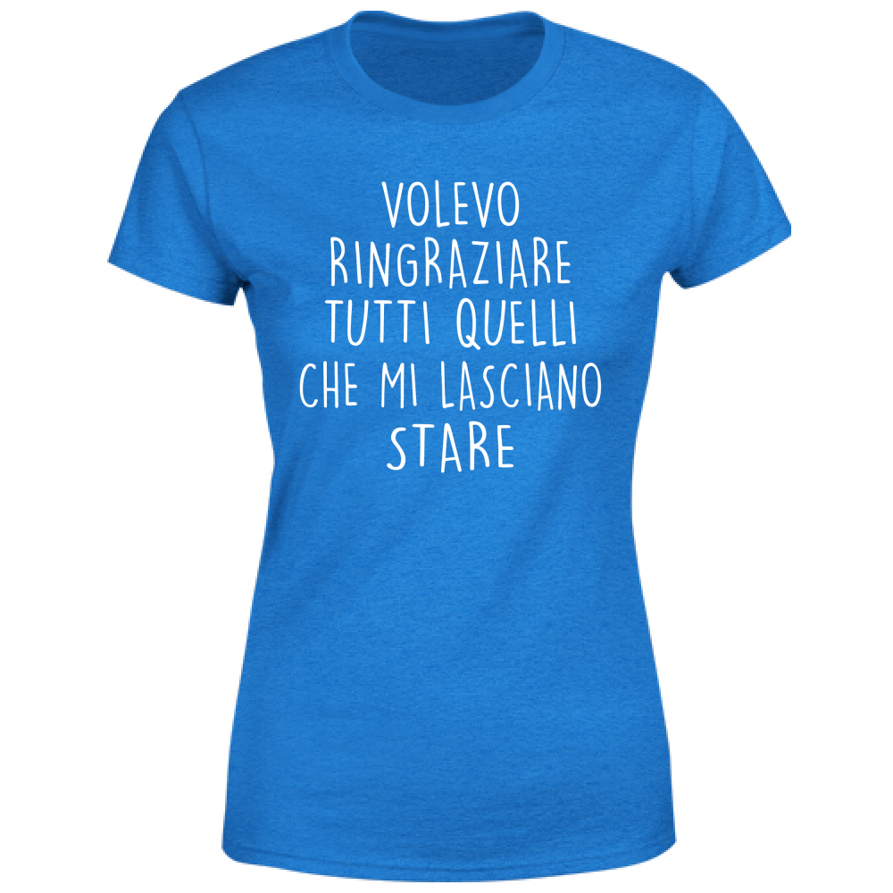 T-Shirt Donna Ringraziamenti - Scritte Divertenti