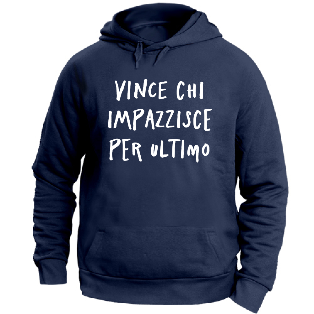 Felpa Unisex con Cappuccio Vince chi... - Scritte Divertenti