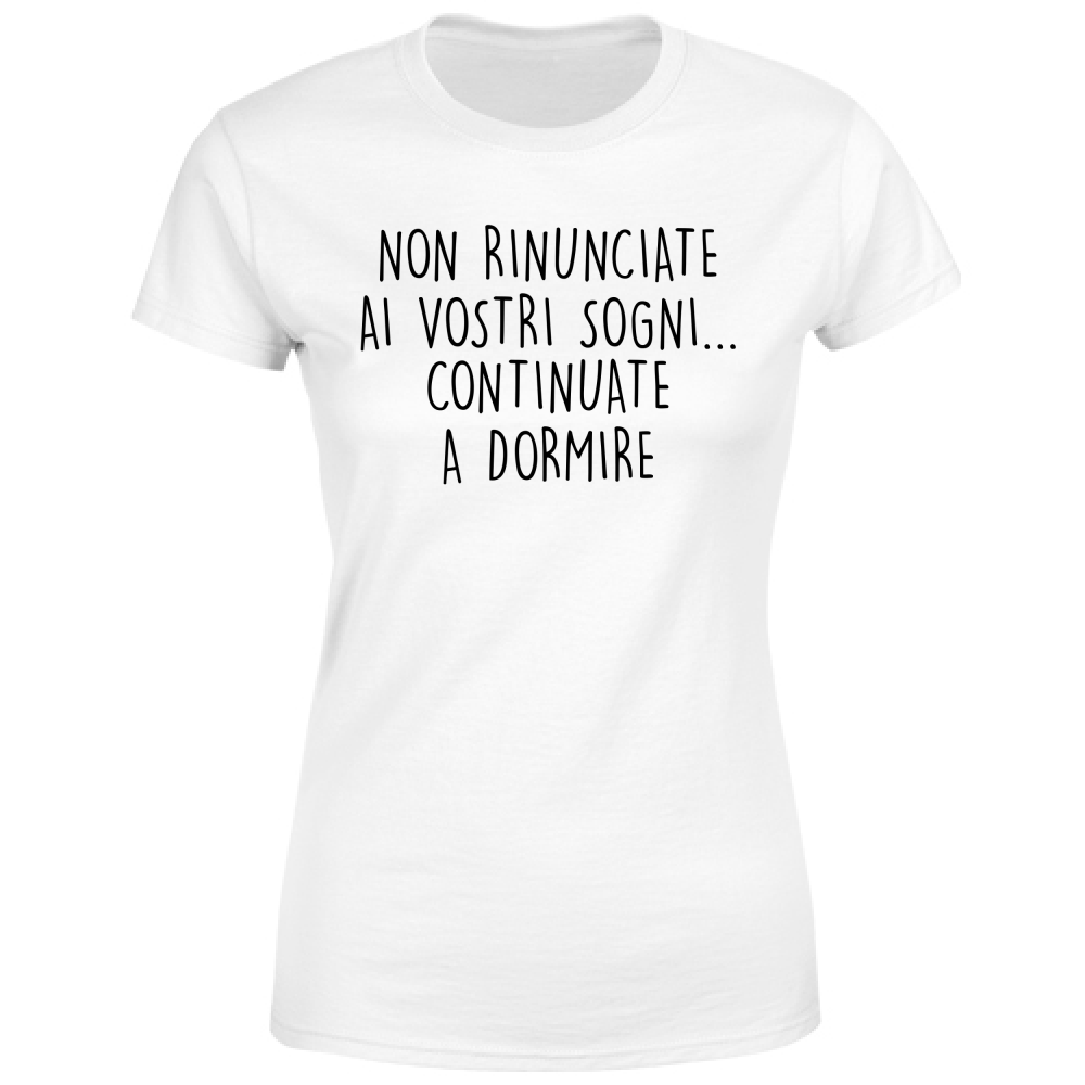 T-Shirt Donna Vostri sogni - Scritte Divertenti - Chiara