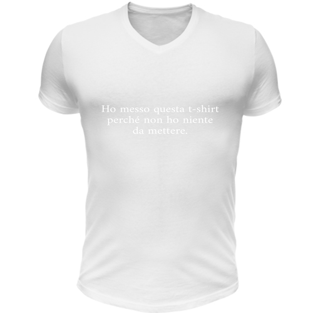 T-Shirt Unisex Scollo V Non ho niente da mettere
