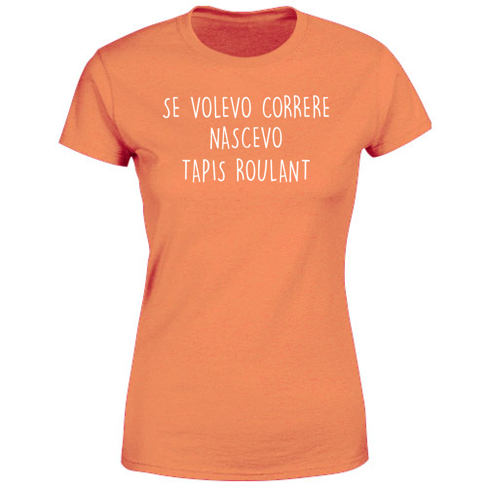 T-Shirt Donna Tapis roulant - Scritte Divertenti