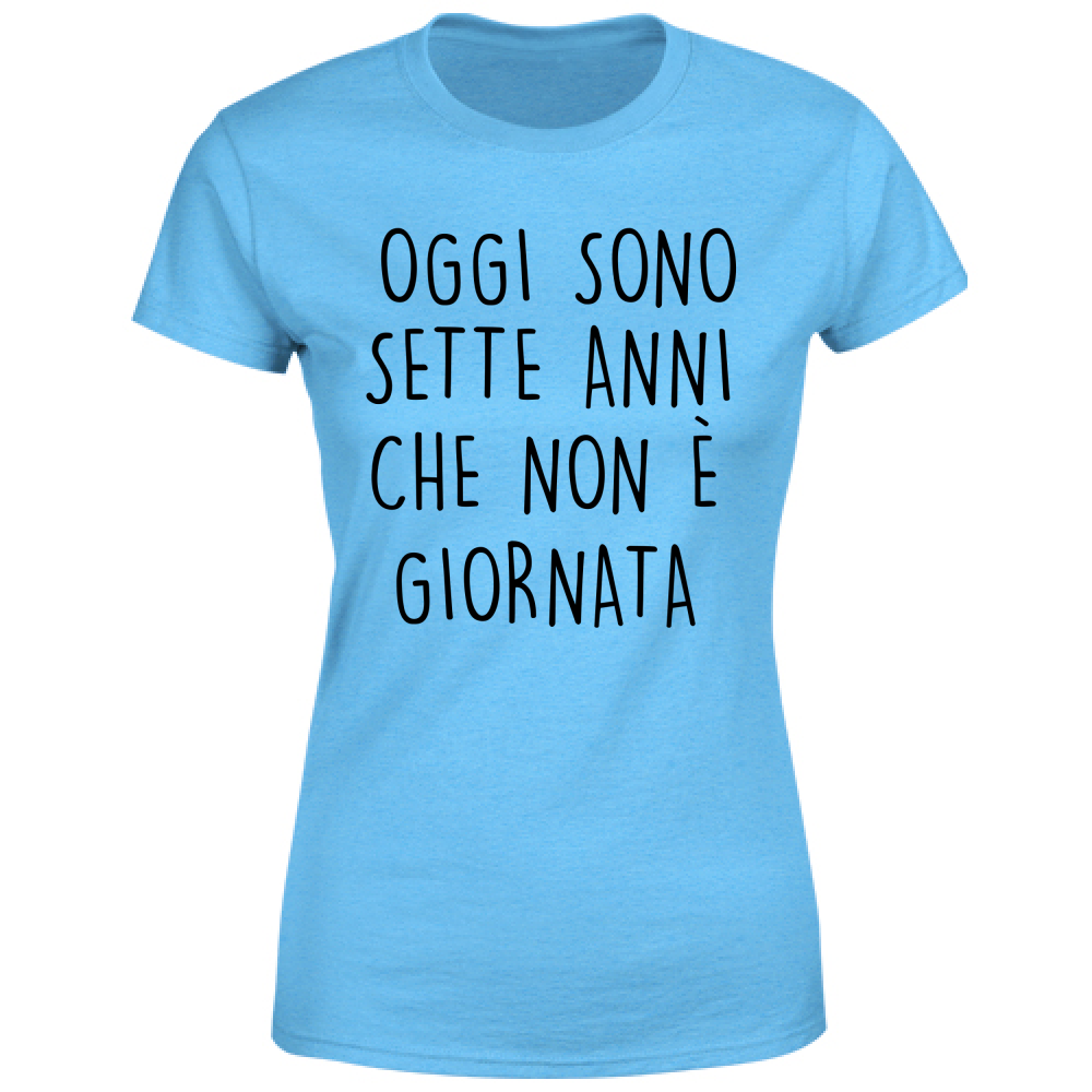 T-Shirt Donna Non è giornata - Scritte Divertenti - Chiara