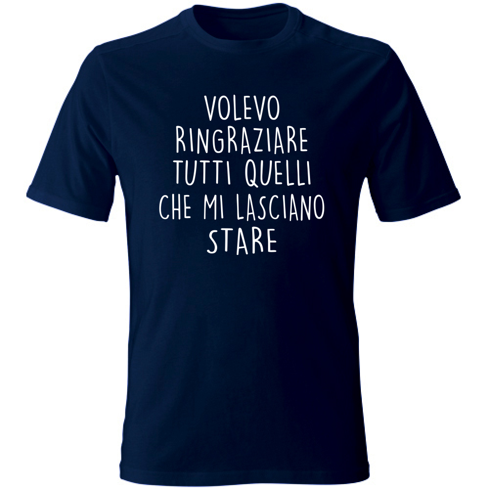 T-Shirt Unisex Ringraziamenti - Scritte Divertenti