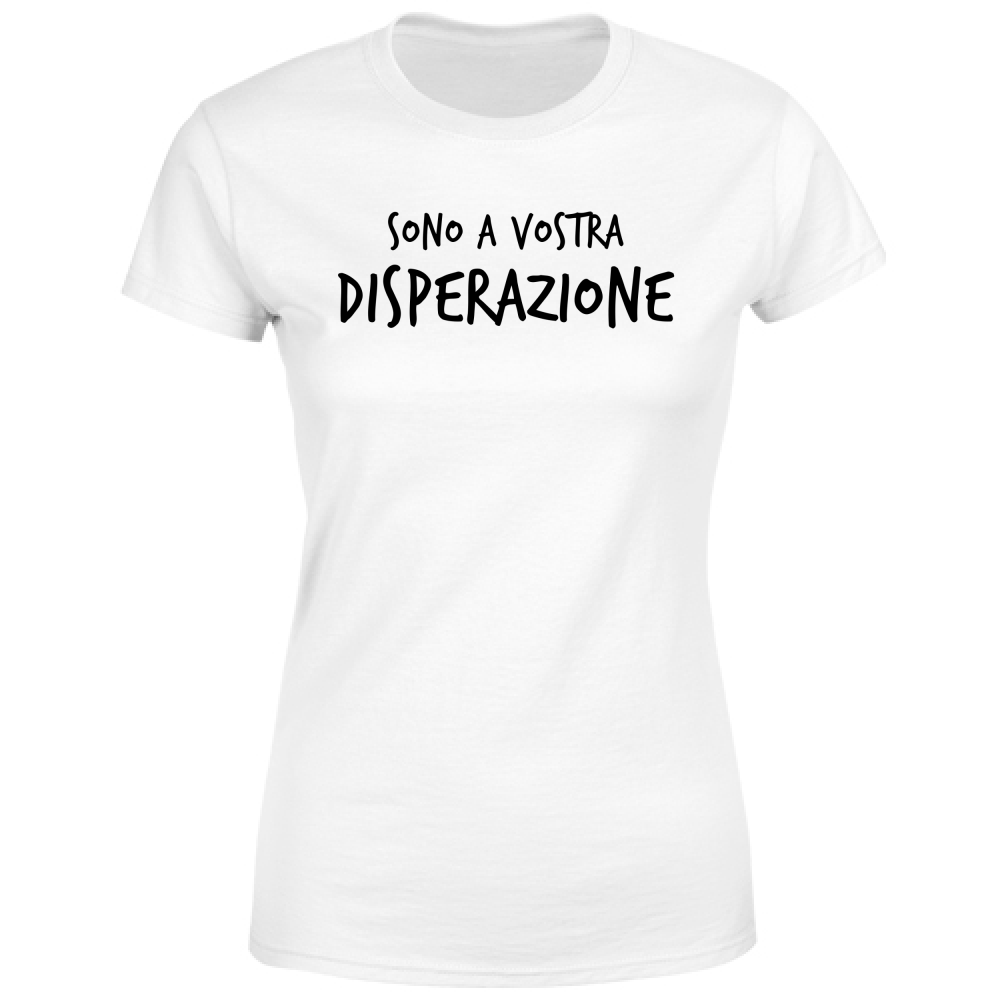 T-Shirt Donna Disperazione - Scritte Divertenti - Chiara