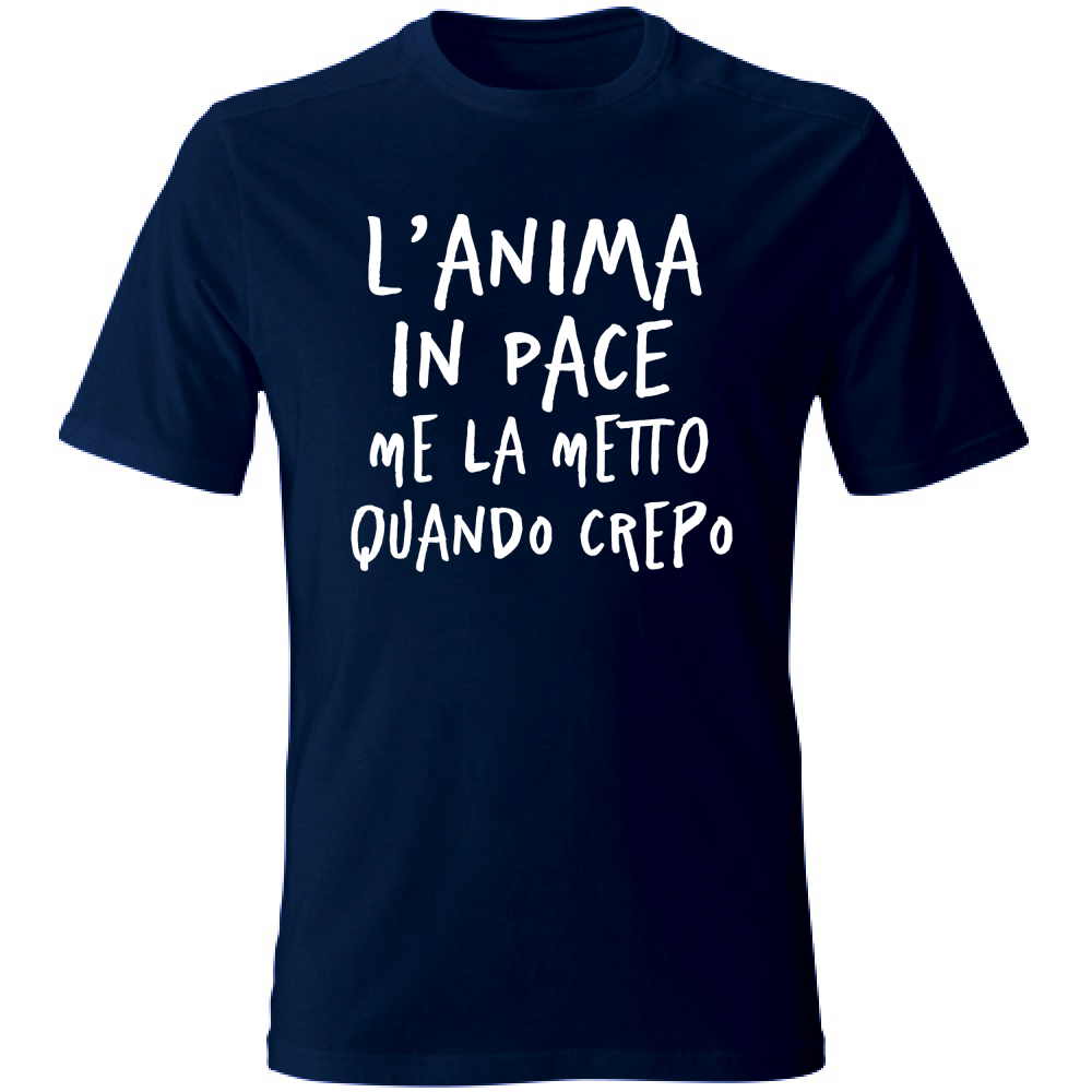 T-Shirt Unisex Anima in pace - Scritte Divertenti