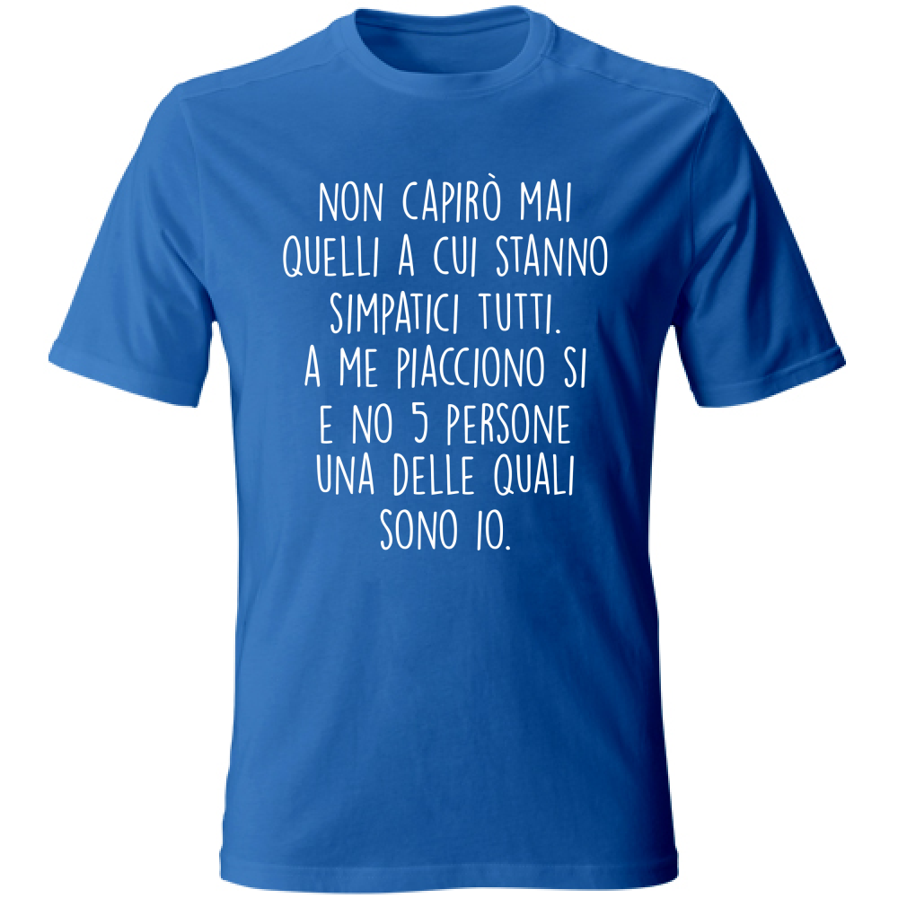 T-Shirt Unisex Simpatici tutti - Scritte Divertenti