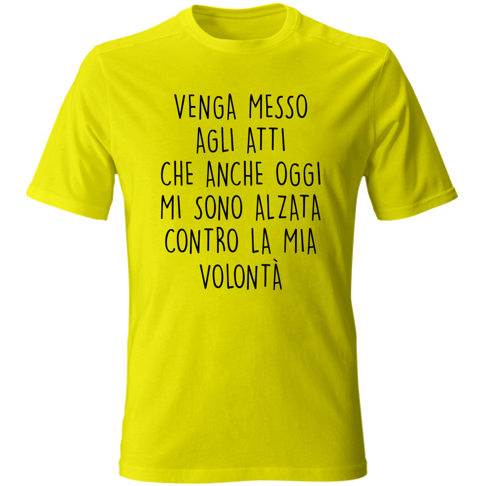 T-Shirt Unisex La mia volontà - Scritte Divertenti - Chiara