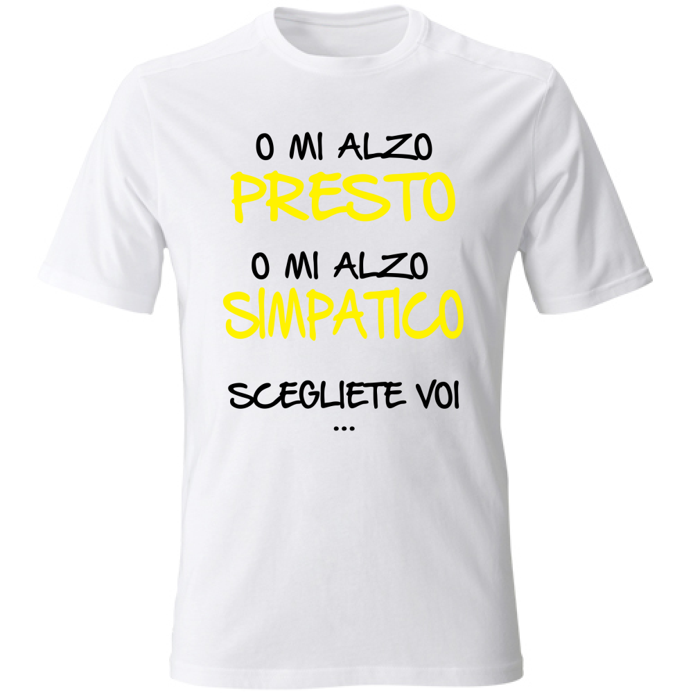 T-Shirt Unisex Presto o simpatico - Scritte Divertenti - Chiara