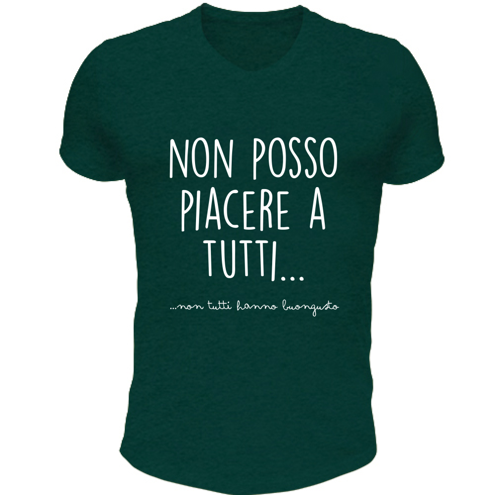 T-Shirt Unisex Scollo V Non posso piacere a tutti - Scritte Divertenti