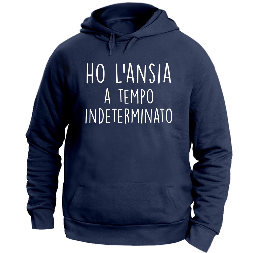 Felpa Unisex con Cappuccio Tempo indeterminato - Scritte Divertenti