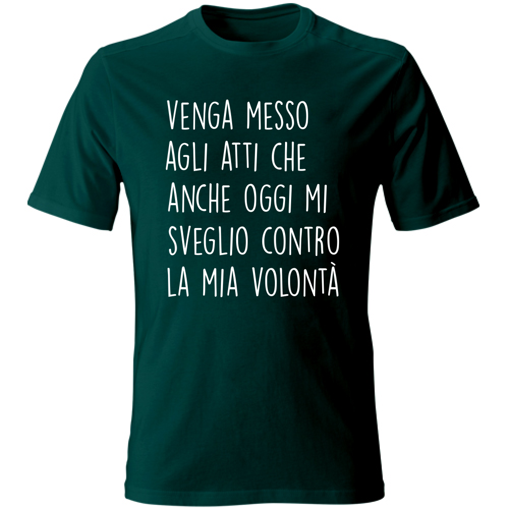 T-Shirt Unisex Contro la mia volontà - Scritte Divertenti