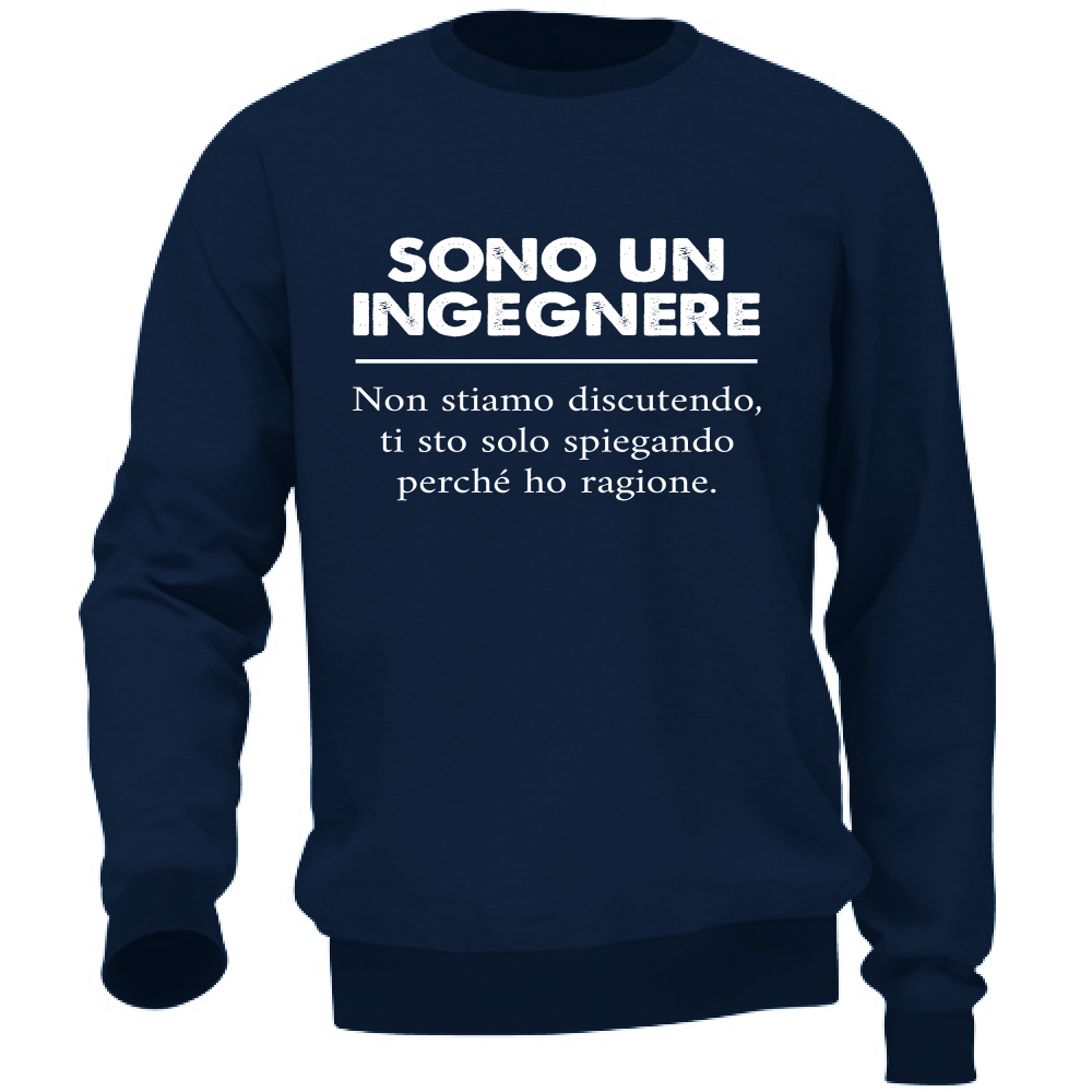 Felpa Unisex Sono un Ingegnere - ho ragione