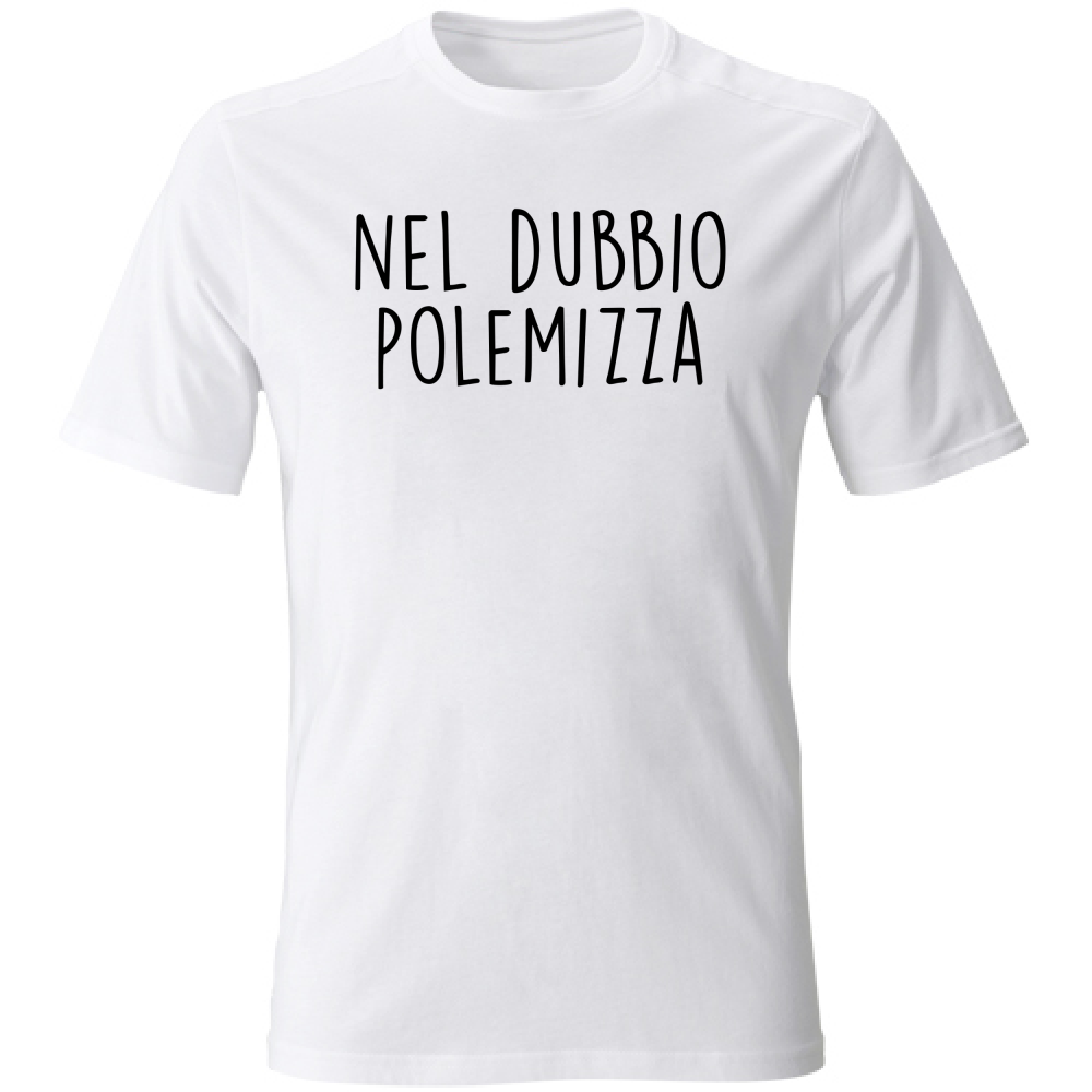 T-Shirt Unisex Nel dubbio - Scritte Divertenti - Chiara