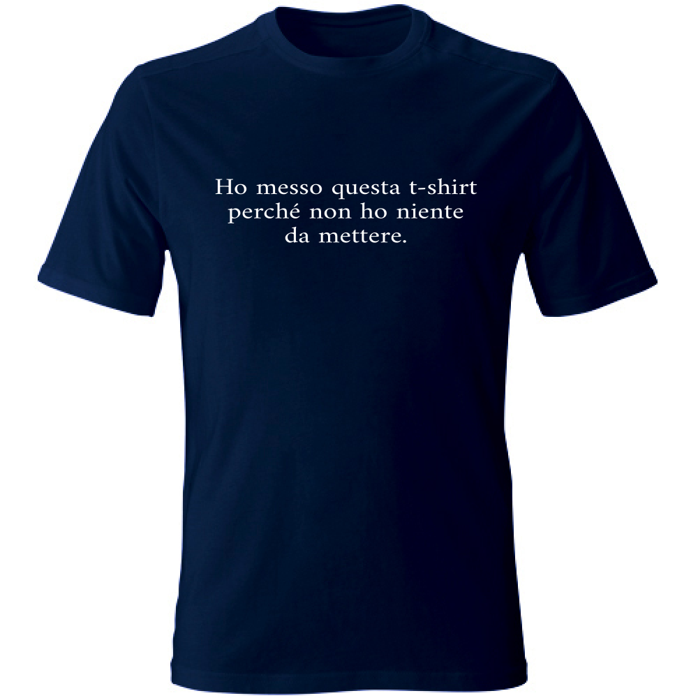 T-Shirt Unisex Non ho niente da mettere