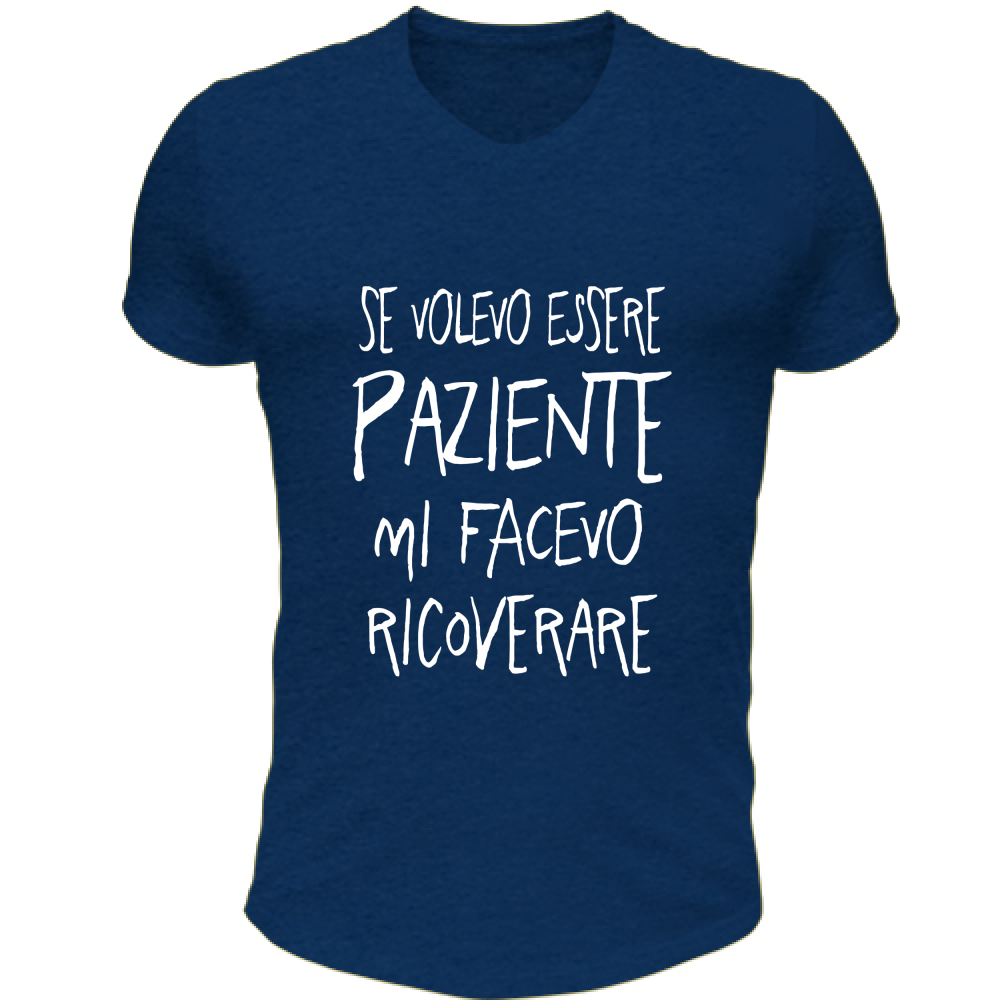 T-Shirt Unisex Scollo V Paziente - Scritte Divertenti