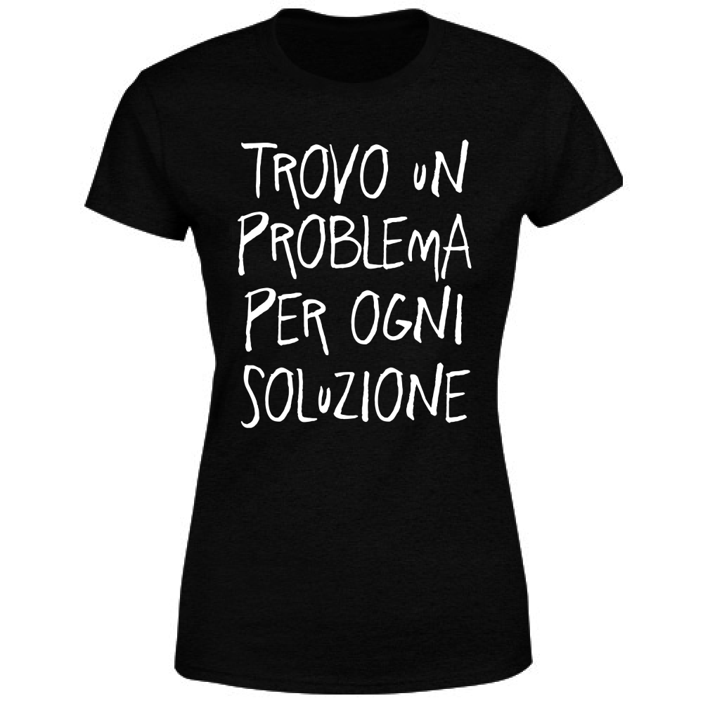 T-Shirt Donna Soluzione - Scritte Divertenti