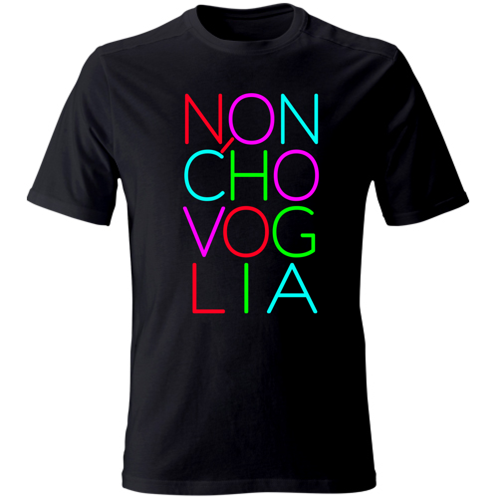 T-Shirt Unisex Non c'ho voglia - Scritte Acide