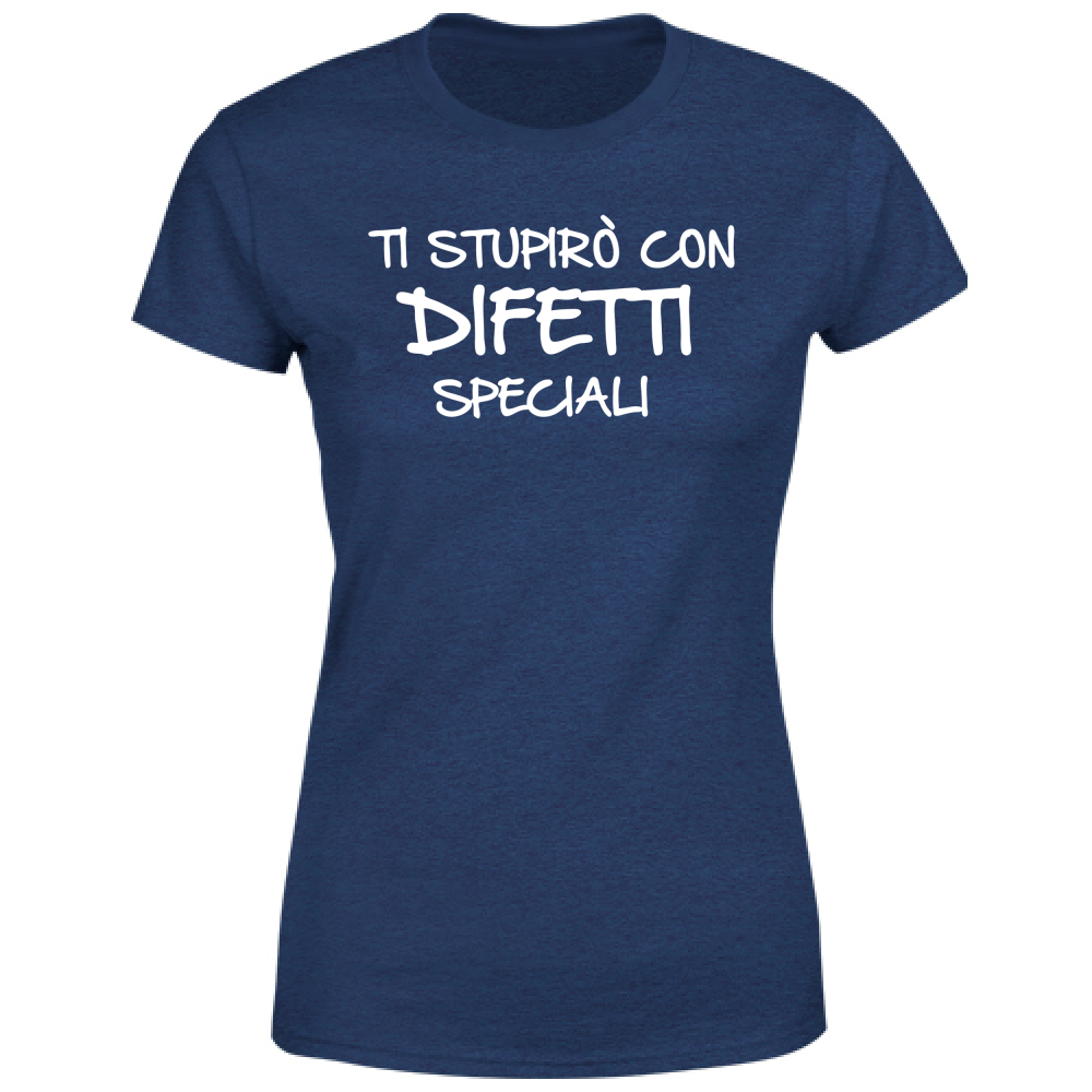 T-Shirt Donna Difetti speciali - Scritte Divertenti