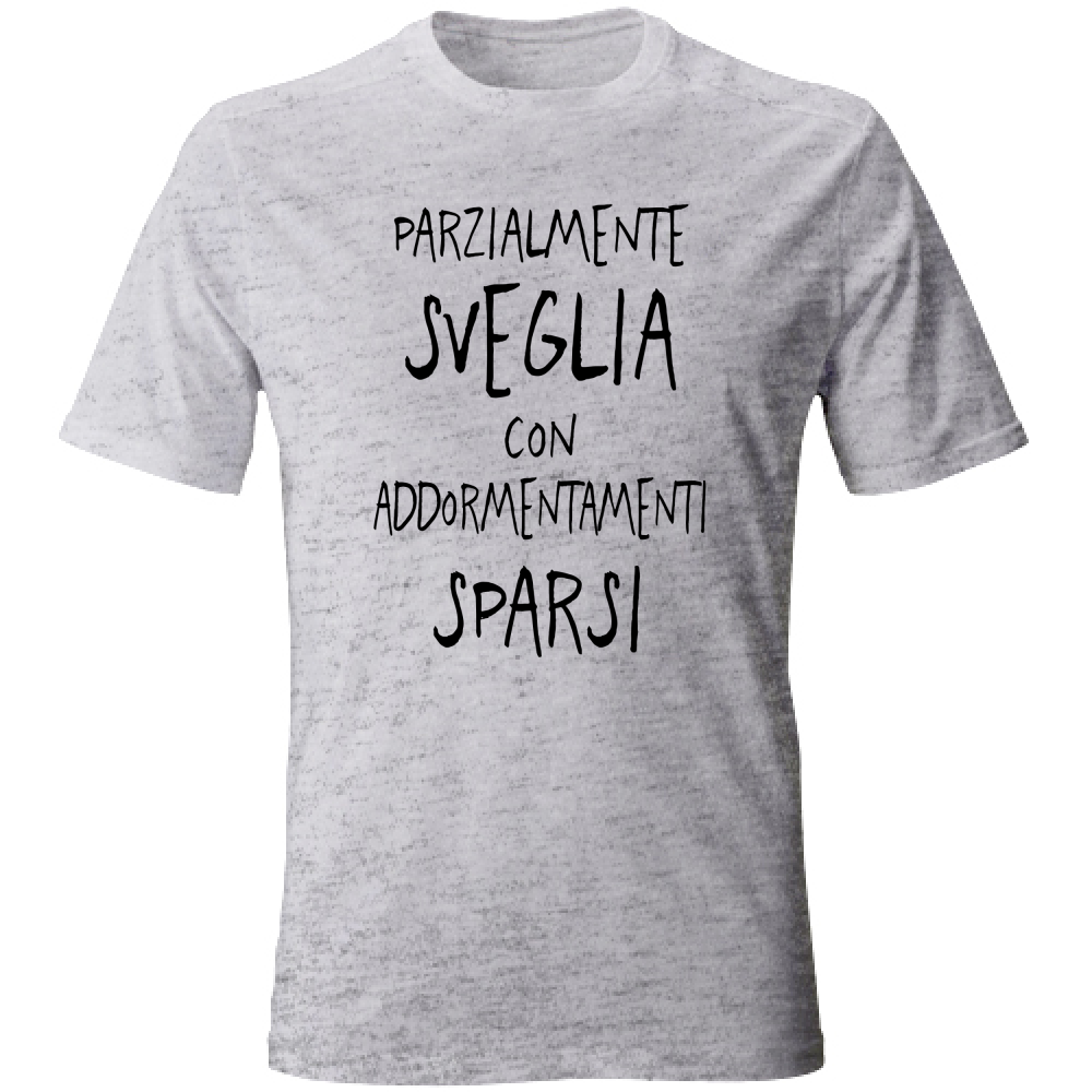 T-Shirt Unisex Parzialmente sveglia - Scritte Divertenti - Chiara